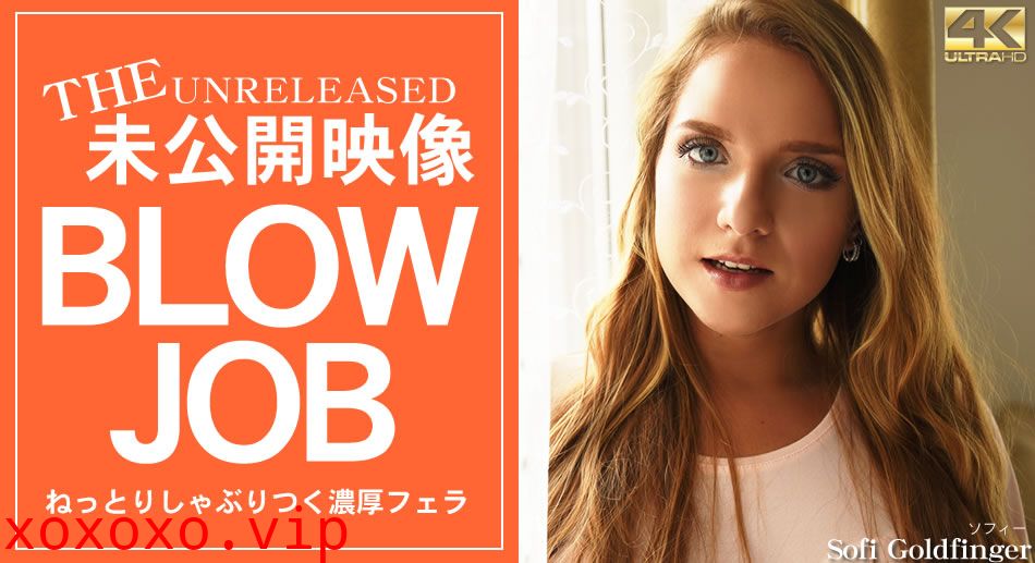 金8天國1852ねっとりしゃぶりつく濃厚フェラ BLOWJOB}